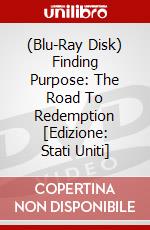 (Blu-Ray Disk) Finding Purpose: The Road To Redemption [Edizione: Stati Uniti] brd