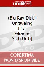 (Blu-Ray Disk) Unraveling Life [Edizione: Stati Uniti] brd