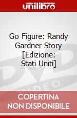 Go Figure: Randy Gardner Story [Edizione: Stati Uniti] dvd