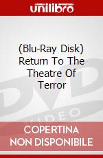 (Blu-Ray Disk) Return To The Theatre Of Terror brd
