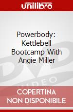 Powerbody: Kettlebell Bootcamp With Angie Miller dvd