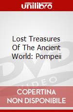 Lost Treasures Of The Ancient World: Pompeii dvd