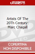 Artists Of The 20Th Century: Marc Chagall dvd