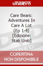 Care Bears: Adventures In Care A Lot (Ep 1-4) [Edizione: Stati Uniti] dvd