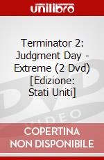 Terminator 2: Judgment Day - Extreme (2 Dvd) [Edizione: Stati Uniti] dvd