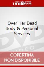 Over Her Dead Body & Personal Services dvd
