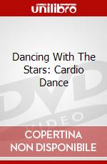 Dancing With The Stars: Cardio Dance dvd