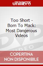 Too Short - Born To Mack: Most Dangerous Videos dvd