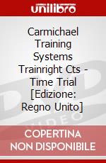 Carmichael Training Systems Trainright Cts - Time Trial [Edizione: Regno Unito] dvd