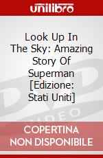 Look Up In The Sky: Amazing Story Of Superman [Edizione: Stati Uniti] dvd