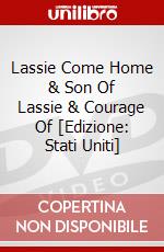 Lassie Come Home & Son Of Lassie & Courage Of [Edizione: Stati Uniti] dvd