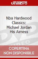Nba Hardwood Classics: Michael Jordan His Airness dvd