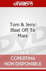 Tom & Jerry: Blast Off To Mars dvd