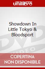 Showdown In Little Tokyo & Bloodsport dvd