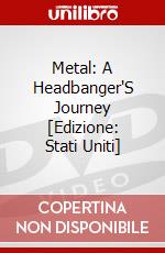 Metal: A Headbanger'S Journey [Edizione: Stati Uniti] dvd