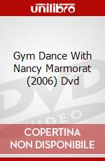 Gym Dance With Nancy Marmorat (2006) Dvd dvd