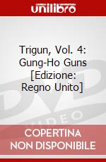 Trigun, Vol. 4: Gung-Ho Guns [Edizione: Regno Unito] dvd