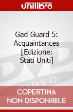 Gad Guard 5: Acquaintances [Edizione: Stati Uniti] dvd