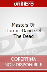 Masters Of Horror: Dance Of The Dead dvd