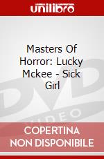Masters Of Horror: Lucky Mckee - Sick Girl dvd