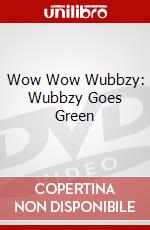 Wow Wow Wubbzy: Wubbzy Goes Green dvd
