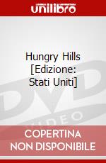 Hungry Hills [Edizione: Stati Uniti] dvd