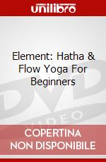Element: Hatha & Flow Yoga For Beginners dvd