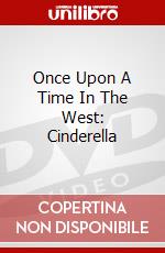 Once Upon A Time In The West: Cinderella dvd