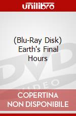 (Blu-Ray Disk) Earth's Final Hours brd