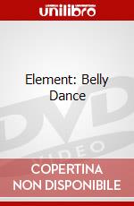 Element: Belly Dance dvd