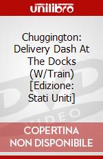 Chuggington: Delivery Dash At The Docks (W/Train) [Edizione: Stati Uniti] dvd