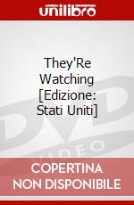 They'Re Watching [Edizione: Stati Uniti] dvd