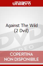 Against The Wild (2 Dvd) dvd