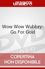Wow Wow Wubbzy: Go For Gold dvd