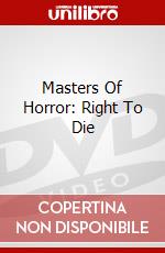 Masters Of Horror: Right To Die dvd