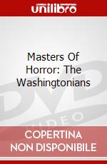 Masters Of Horror: The Washingtonians dvd