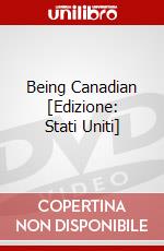 Being Canadian [Edizione: Stati Uniti] dvd