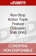 Non-Stop Action Triple Feature [Edizione: Stati Uniti] dvd