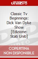 Classic Tv Beginnings: Dick Van Dyke Show [Edizione: Stati Uniti] dvd