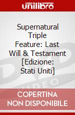 Supernatural Triple Feature: Last Will & Testament [Edizione: Stati Uniti] dvd