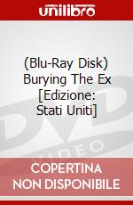 (Blu-Ray Disk) Burying The Ex [Edizione: Stati Uniti] brd