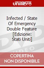 Infected / State Of Emergency Double Feature [Edizione: Stati Uniti] dvd