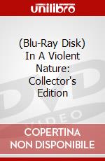 (Blu-Ray Disk) In A Violent Nature: Collector's Edition brd