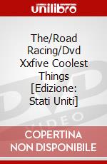 The/Road Racing/Dvd Xxfive Coolest Things  [Edizione: Stati Uniti] dvd