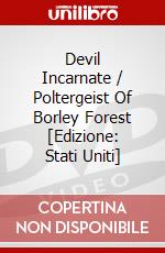 Devil Incarnate / Poltergeist Of Borley Forest [Edizione: Stati Uniti] dvd