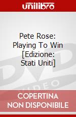 Pete Rose: Playing To Win [Edizione: Stati Uniti] dvd