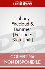 Johnny Firecloud & Bummer [Edizione: Stati Uniti] dvd