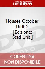 Houses October Built 2 [Edizione: Stati Uniti] dvd