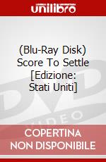 (Blu-Ray Disk) Score To Settle [Edizione: Stati Uniti] brd