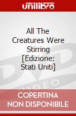 All The Creatures Were Stirring [Edizione: Stati Uniti] dvd